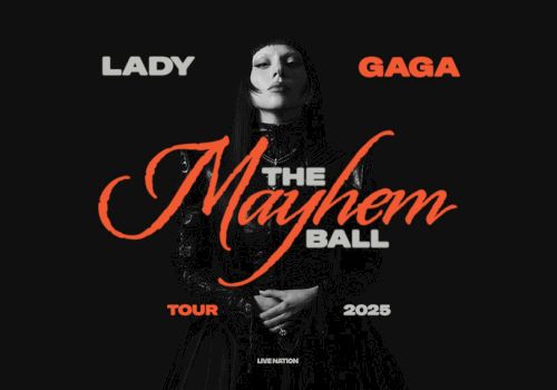 A black and white poster with a person and text: "Lady Gaga, The Mayhem Ball, Tour 2025, Live Nation."