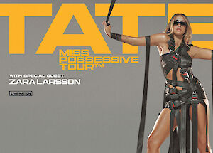 Promotional image for TATE's "Miss Possessive Tour" featuring Zara Larsson as a special guest.